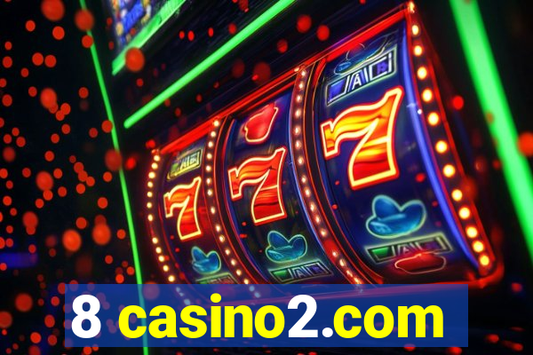 8 casino2.com